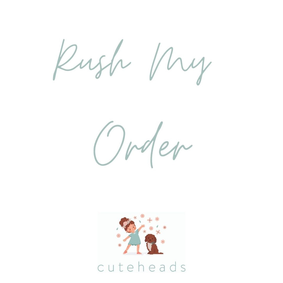 RUSH MY ORDER